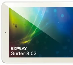 Отзыв на Планшет Explay Surfer 8.02: хороший, максимальный, электронный, дополнительный